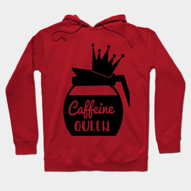 Caffeine Queen Hoodie by Self-help